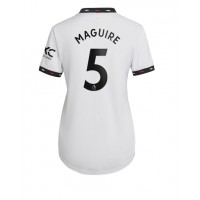 Dres Manchester United Harry Maguire #5 Gostujuci za Žensko 2022-23 Kratak Rukav